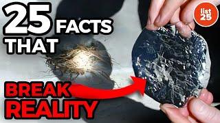 25 Facts That Break Reality