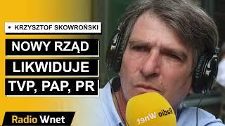 Krzysztof Skowroński: Tusk zrezygnował z mądrości. Siłowo rozwiązuje problemy. Ma zgodę na bezprawie