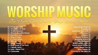 Worship Music For Prayer - Top Praise And Worship Songs 2024 Playlist - Christian Music 2024