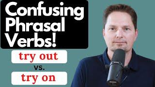 PHRASAL VERBS / TRY OUT, TRY ON / AMERICAN ENGLISH / AMERICAN ACCENT TRAINING,AMERICAN PRONUNCIATION