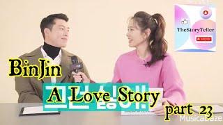 BinJin - Son Ye Jin & Hyun Bin - A Love Story part 23