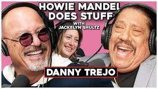 Prison Time & Tacos with Danny Trejo | Howie Mandel Does Stuff #220