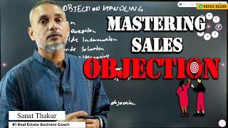 MASTERING SALES OBJECTION | SANAT THAKUR #sanatthakur #realestate #salescoaching #objectionhandling