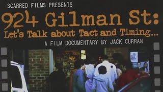 924 Gilman Street: Let's Talk About Tact and Timing... (2008)