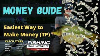 Easiest Way to Make Money (TP) in Fishing Sim World Pro Tour 2021 - Money Guide