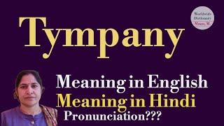 tympany meaning l meaning of tympany l tympany ka Hindi mein kya matlab hota hai l vocabulary