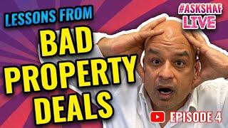 #askshaflive | Lessons From Bad Property Deals | Episode 4