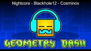 539. Nightcore - Blackhole12 - Cosminox