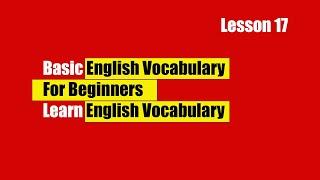 Basic English Vocabulary For Beginners Learn English Vocabulary LESSON 17 Английский без труда урок