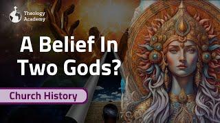 What Is Gnosticism? | A Belief In Two Gods - Church History