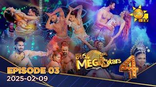 Hiru Mega Stars - Season 04 | ROUND 01 - PART 03 | EPISODE 03 | 2025-02-09