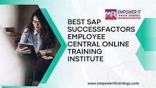 Best SAP SuccessFactors Employee Central Online training Institute | Empower IT Trainings