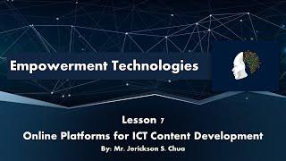 Empowerment Technologies – Online Platforms for ICT Content Development