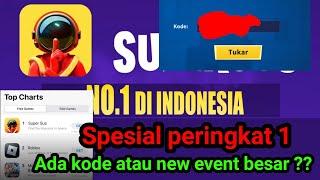 APAKAH ADA!!  KODE REDEEM BARU ATAU EVENT BARU SPESIAL PERINGKAT 1 SUPER SUS INDONESIA ??