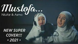 New Super Cover!!! Nasheed Mustafa Mustafa |Nilufar & Asmo |ص للهوسم(Uzbekistan) المصطفى