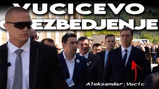 How do they protect the president of Serbia, Aleksandar Vucic?