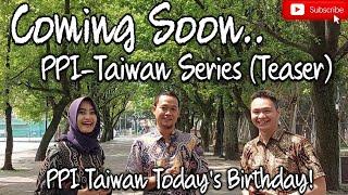 PPI Taiwan Series (Teaser Video) #nikodemusleomitro #PPITaiwan #PPIHsinchu #PPITainan #PPIKaohsiung