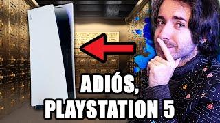 pues... he vendido mi PlayStation 5.