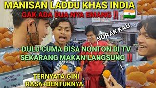 Manisan LADDU Khas INDIA,Yg Paling TERKENAL‼️DULU Cuma Liat di FILM, Sekarang MAKAN LANGSUNG‼️BEGINI