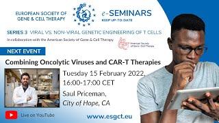 ESGCT e-Seminar: Combining Oncolytic Viruses and CAR-T Therapies