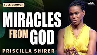 Priscilla Shirer: Motivational Sermons on Prayer, Miracles, and God's Presence | Full Sermons on TBN