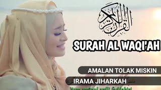 SURAH AL WAQI'AH - KUNTRIKSI ELLAIL - IRAMA JIHARKAH (Irama kesukaan Nabi Muhammad)
