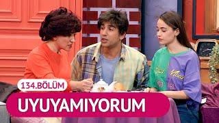 Uyuyamıyorum (134.Bölüm) - Çok Güzel Hareketler 2