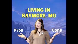 Living in Raymore, Missouri | Pros & Cons