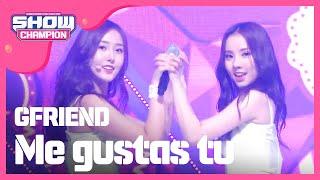 [SHOWCHAMPION] 여자친구 - 오늘부터 우리는 ( GFRIEND - Me gustas tu ) l EP.155