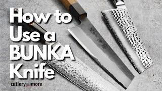 How to Use a Bunka Knife