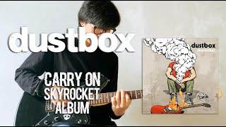 DUSTBOX - CARRY ON ( GUITAR COVER )