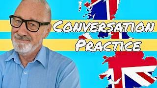 British English Conversation: Listening + Speaking Practice Intermediate