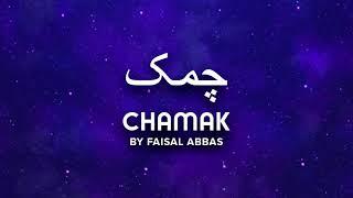 Chamak - Faisal Abbas | The Yellow Case