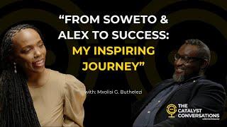 Mxolisi G. Buthelezi - From Soweto & Alex To Success: My Inspiring Journey #podcast