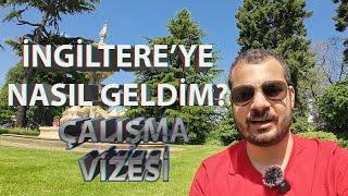 İngiltere'ye Nasıl Geldim? Tier 2 Skilled Worker Vizesi