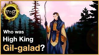 The complete life of High King Gil-galad | Tolkien Explained