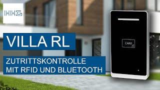 Produktvorstellung VILLA RL - Zugangskontrolle mit RFID-Kartenleser und Bluetooth-Schnittstelle.