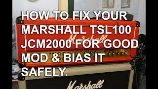 Marshall TSL100 JCM2000 Amplifier | Permanent Fix For Bias Runaway | biasing review | Tony Mckenzie