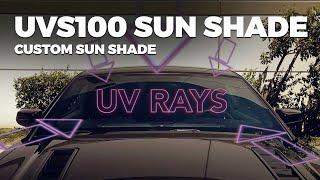 The UVS100 Custom Sun Shade by Covercraft