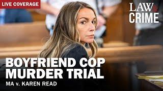 LIVE: Boyfriend Cop Murder Trial – MA v. Karen Read – Day 28