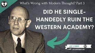 The End of Modernity: Poststructuralism (What's Wrong with Modern Thought Part 3)