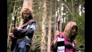 The Rambling Roots - Take Me Home (original)