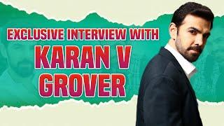 Exclusive Interview of Udaariyan's Actor Karan V Grover | Ghaint Punjab