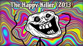 Trollge Incident: The Happy Killer (2013) (Remake by Groha Tube)