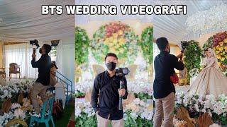 SEMANGAT KERJA NYA YA SAYANG !!! | BTS WEDDING VIDEOGRAFI