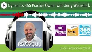 Dynamics 365 Practice Owner with Jerry Weinstock