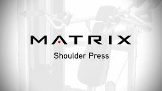 Matrix Fitness | Versa Series| Shoulder Press | Setup & Movements