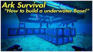 Ark Survival How to build an underwater base 2021