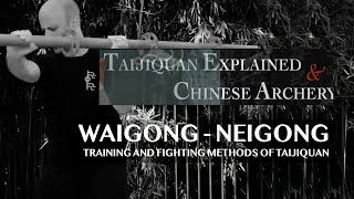 Taijiquan: WaiGong and NeiGong