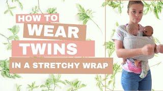 how to wear twins in a stretchy wrap | tandem babywearing